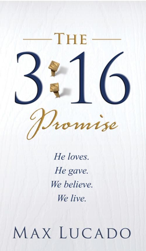 Cover of the book The 3:16 Promise by Max Lucado, Thomas Nelson