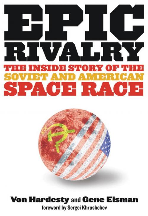 Cover of the book Epic Rivalry by Von Hardesty, Gene Eisman, National Geographic Society