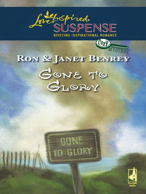 Cover of the book Gone To Glory by Ron and Janet Benrey, Steeple Hill