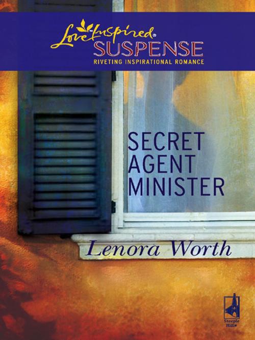Cover of the book Secret Agent Minister by Lenora Worth, Steeple Hill