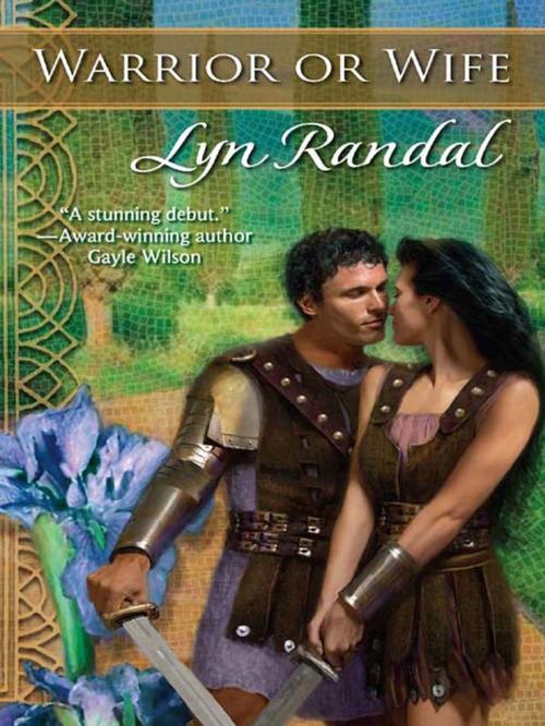 Cover of the book Warrior or Wife by Lyn Randal, Harlequin