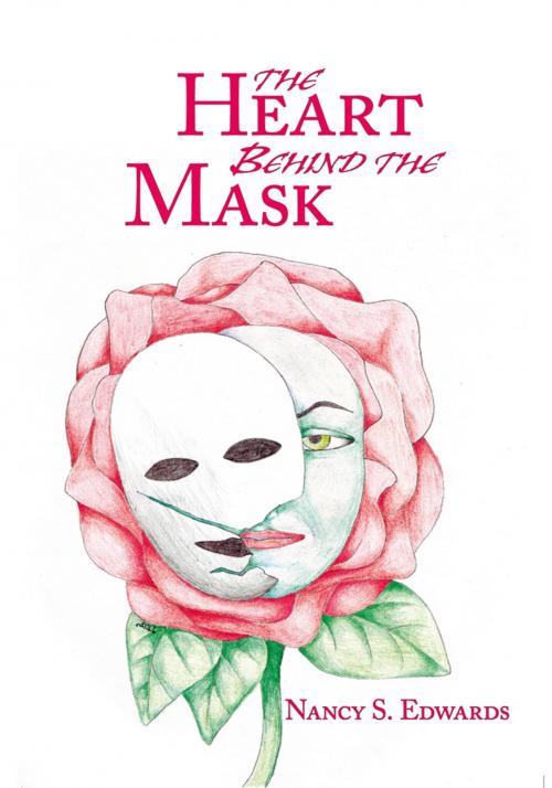 Cover of the book The Heart Behind the Mask by Nancy S. Edwards, Trafford Publishing