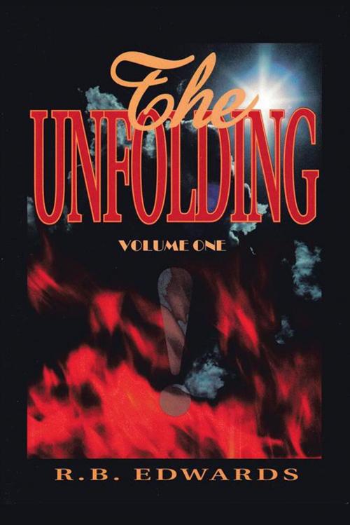 Cover of the book The Unfolding by R. B. Edwards, Trafford Publishing