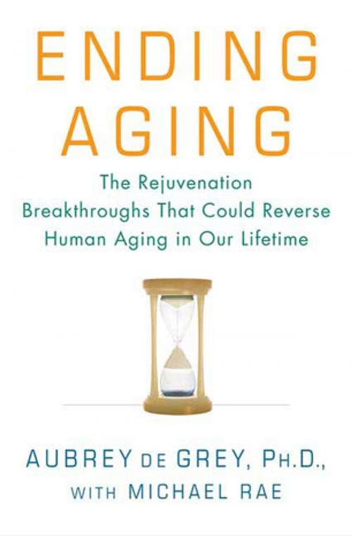 Cover of the book Ending Aging by Aubrey de Grey, Michael Rae, St. Martin's Press