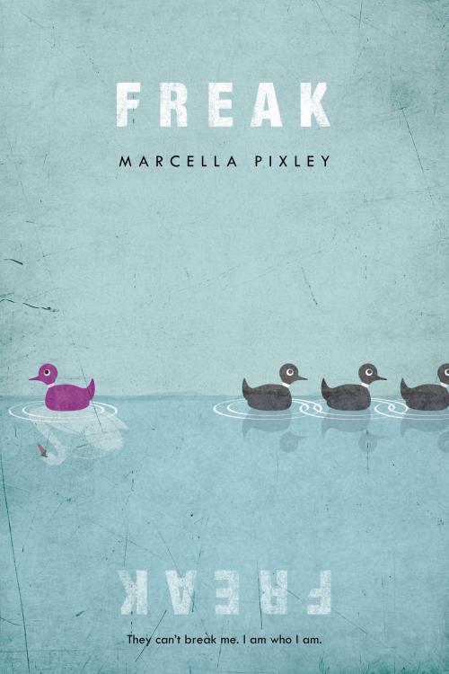 Cover of the book Freak by Marcella Pixley, Farrar, Straus and Giroux (BYR)