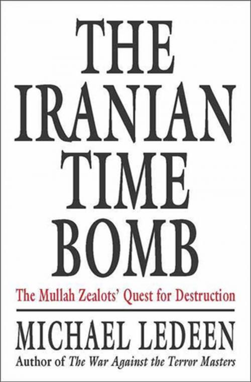 Cover of the book The Iranian Time Bomb by Michael A. Ledeen, St. Martin's Press