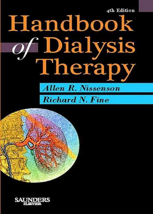 Cover of the book Handbook of Dialysis Therapy E-Book by Allen R. Nissenson, MD, FACP, Richard E. Fine, MD, Elsevier Health Sciences