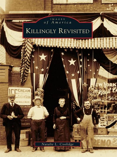 Cover of the book Killingly Revisited by Natalie L. Coolidge, Arcadia Publishing Inc.