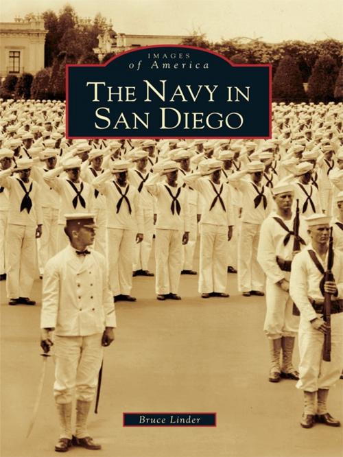 Cover of the book The Navy in San Diego by Bruce Linder, Arcadia Publishing Inc.