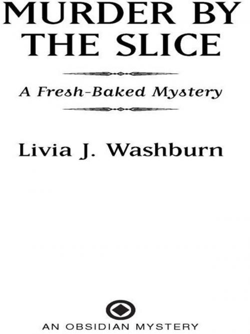 Cover of the book Murder By the Slice by Livia J. Washburn, Penguin Publishing Group