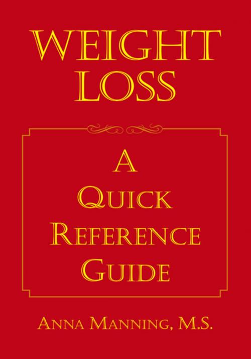 Cover of the book Weight Loss: a Quick Reference Guide by Anna Manning, Xlibris US