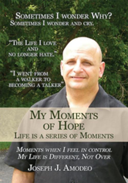 Cover of the book My Moments of Hope by Joseph J. Amodeo, AuthorHouse