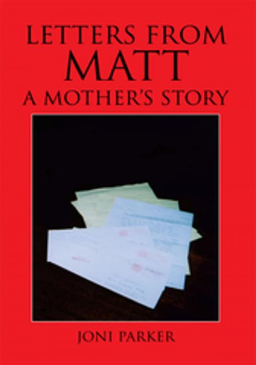 Cover of the book Letters from Matt by Joni Parker, Xlibris US