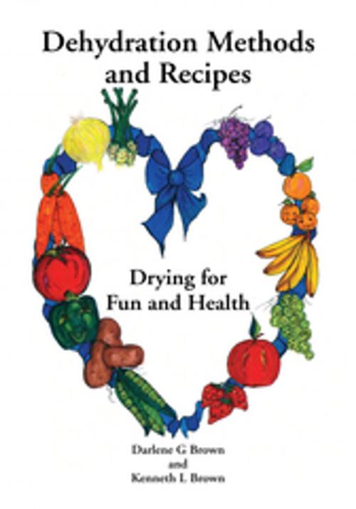 Cover of the book Drying for Fun and Health by Darlen G. Brown, Kenneth L. Brown, Xlibris US