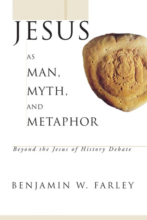 Cover of the book Jesus as Man, Myth, and Metaphor by Benjamin W. Farley, Wipf and Stock Publishers