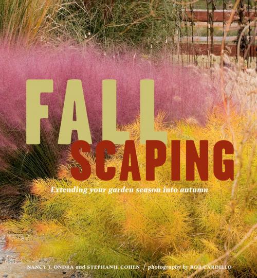 Cover of the book Fallscaping by Nancy J. Ondra, Stephanie Cohen, Storey Publishing, LLC