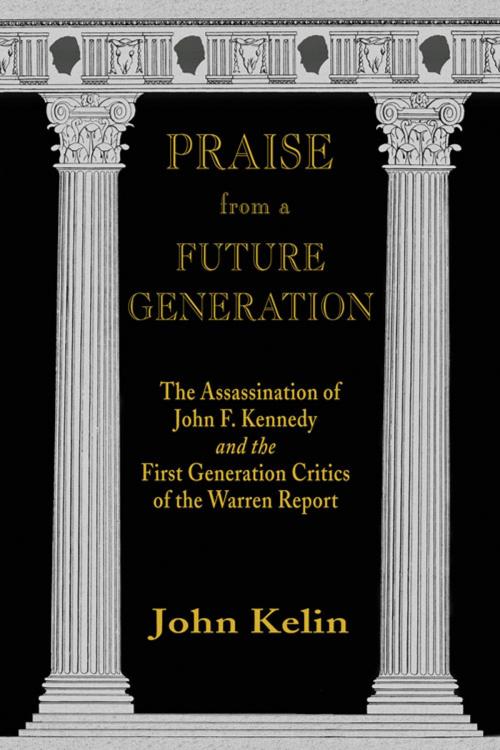 Cover of the book Praise from a Future Generation by John Kelin, Wings Press