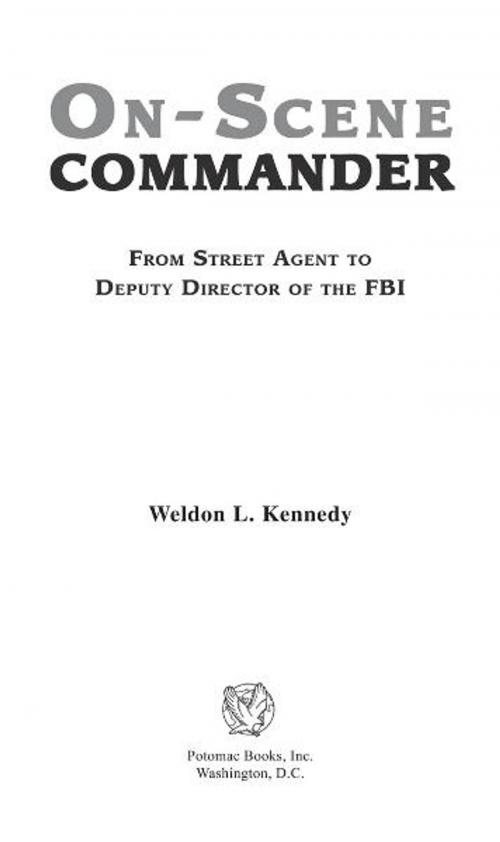 Cover of the book On-Scene Commander by Weldon L. Kennedy, Potomac Books Inc.