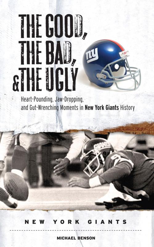 Cover of the book The Good, the Bad, & the Ugly: New York Giants by Michael Benson, Triumph Books