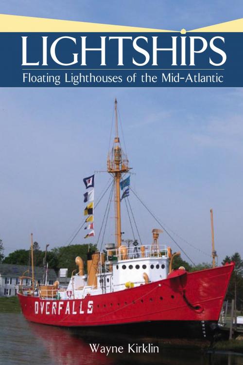 Cover of the book Lightships by Wayne Kirklin, Arcadia Publishing Inc.