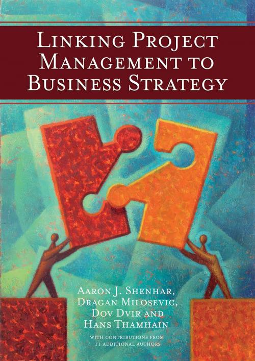 Cover of the book Linking Project Management to Business Strategy by Aaron J. Shenhar, Dragan Milosevic, Dov Dvir, Hans Thamhain, Project Management Institute