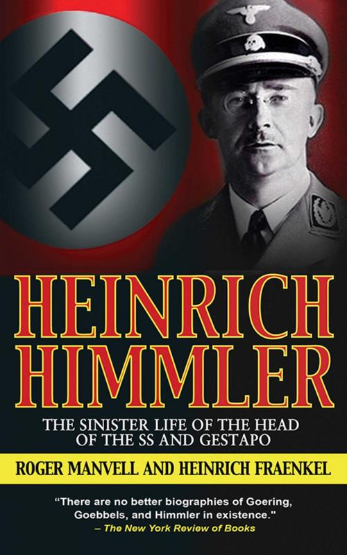 Cover of the book Heinrich Himmler by Roger Manvell, Heinrich Fraenkel, Skyhorse