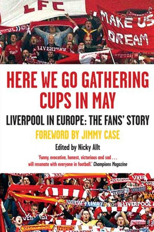 Cover of the book Here We Go Gathering Cups In May by Nicky Allt, Canongate Books