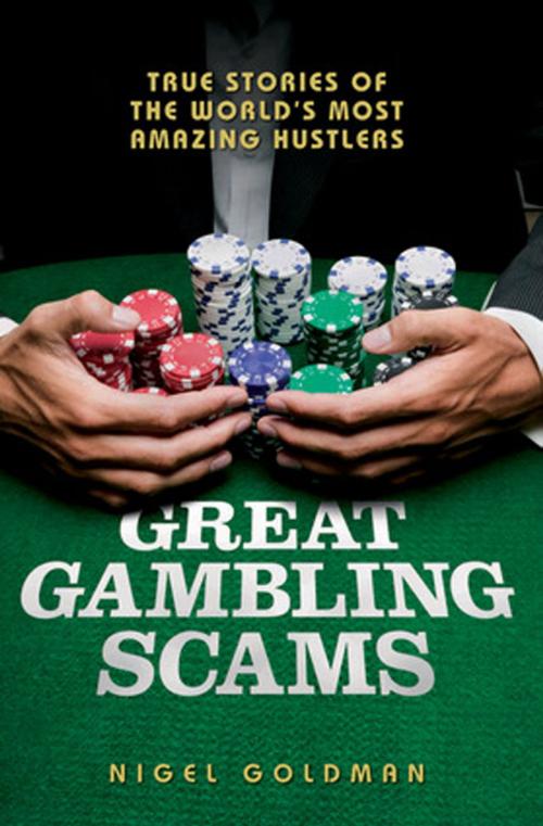 Cover of the book Great Gambling Scams by Nigel Goldman, John Blake