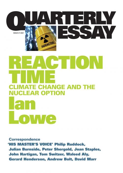 Cover of the book Quarterly Essay 27 Reaction Time by Ian Lowe, Black Inc.
