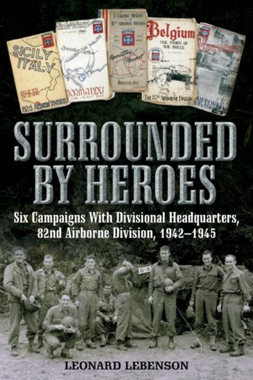Cover of the book Surrounded by Heroes by Leonard  Lebenson, Casemate