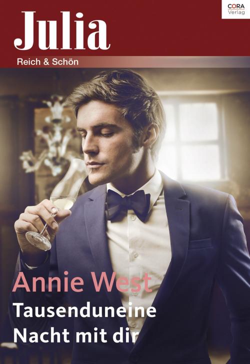 Cover of the book Tausendundeine Nacht mit Dir by ANNIE WEST, CORA Verlag