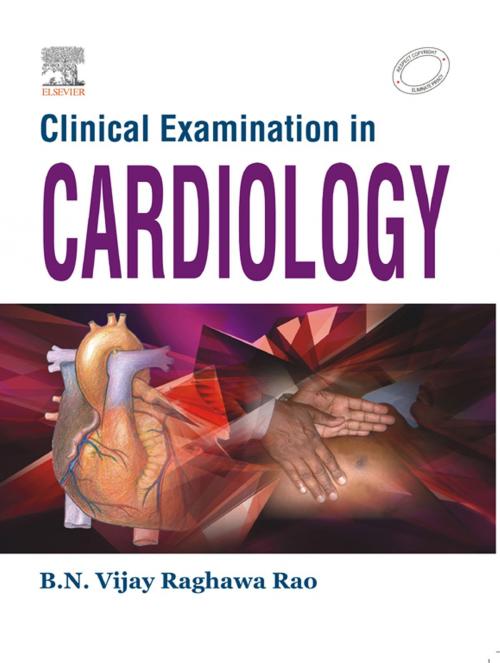 Cover of the book Clinical Examinations in Cardiology - E-Book by B. N. Vijay Raghawa Rao, Elsevier Health Sciences