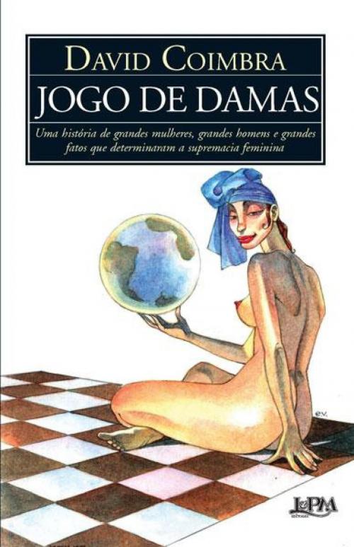 Cover of the book Jogo de damas by David Coimbra, L&PM Editores