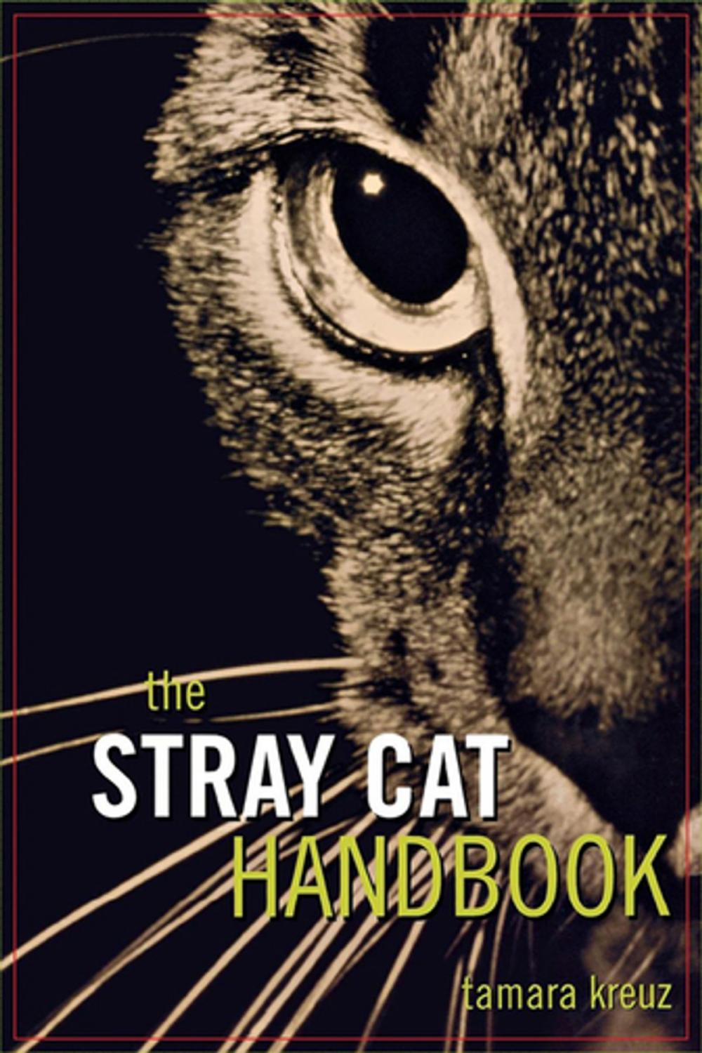 Big bigCover of The Stray Cat Handbook