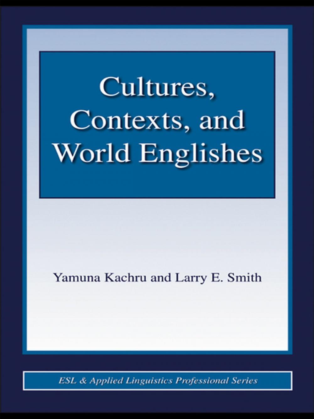Big bigCover of Cultures, Contexts, and World Englishes