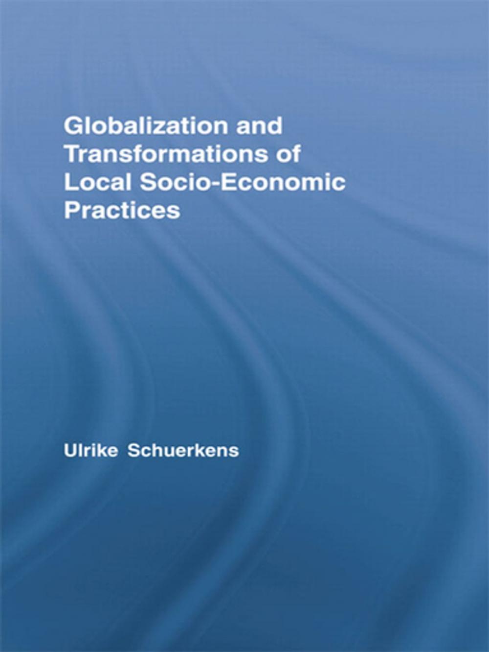 Big bigCover of Globalization and Transformations of Local Socioeconomic Practices