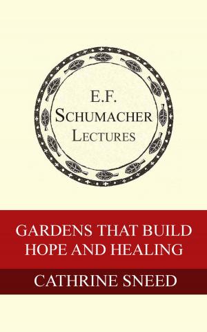 Cover of the book Gardens that Build Hope and Healing by Stephanie Mills, Hildegarde Hannum
