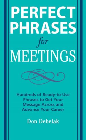 Cover of the book Perfect Phrases for Meetings by Joseph T. DiPiro, Robert L. Talbert, Gary C. Yee, Gary R. Matzke, Barbara G. Wells, L. Michael Posey
