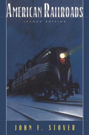 Cover of the book American Railroads by Daniel J. Hopkins