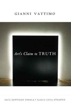 Cover of the book Art’s Claim to Truth by Dorothea von Mücke