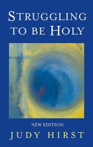 Cover of the book Struggling To Be Holy by Benignus O'Rourke