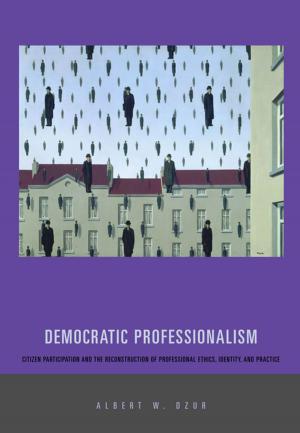 Cover of the book Democratic Professionalism by John P. Reid