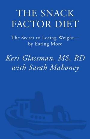 Cover of the book The Snack Factor Diet by Marrena Lindberg