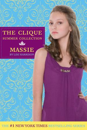 Cover of the book The Clique Summer Collection #1: Massie by Wade Albert White