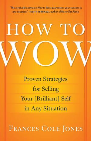 Cover of the book How to Wow by Crystal Andrus Morissette