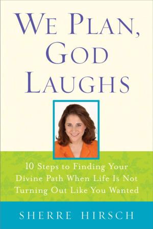 Cover of the book We Plan, God Laughs by David Gamow with Karen Gamow