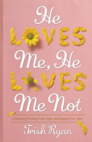 Cover of the book He Loves Me, He Loves Me Not by Carla Stewart