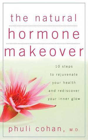Cover of the book The Natural Hormone Makeover by Kim Campbell Thornton