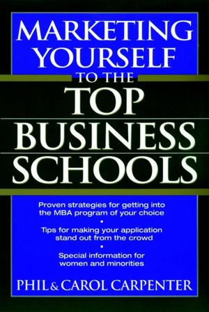 Book cover of Marketing Yourself to the Top Business Schools