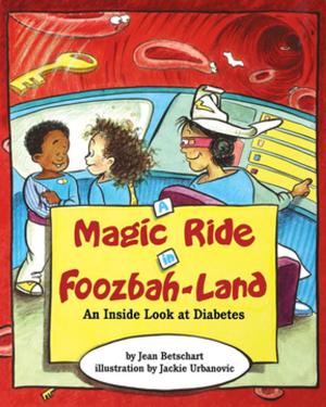 Cover of the book A Magic Ride in Foozbah-Land by Jeff Herman, Deborah Levine Herman